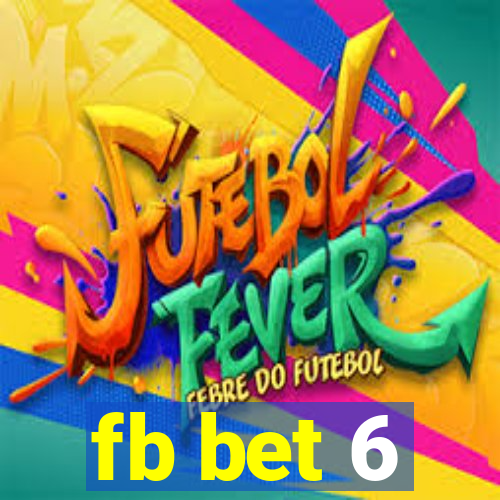 fb bet 6